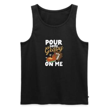 Pour some gravy on me Happy Turkey Day - Men's Premium Organic Tank Top - black - Front - Michal (187cm)