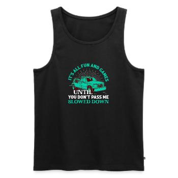 It's All Fun And Games Tow Truck Driver Trucking - Men's Premium Organic Tank Top - black - Front - Michal (187cm)