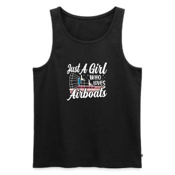 Just A Girl Who Loves Airboats Propeller Swamp Hyd - Männer Premium Bio Tank Top - Schwarz - Vorne - Michal (187cm)