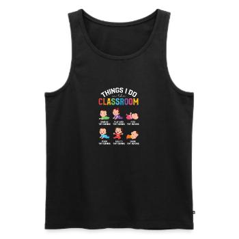 Dinge, die ich im Klassenzimmer tue Kindergärtner - Männer Premium Bio Tank Top - Schwarz - Vorne - Michal (187cm)