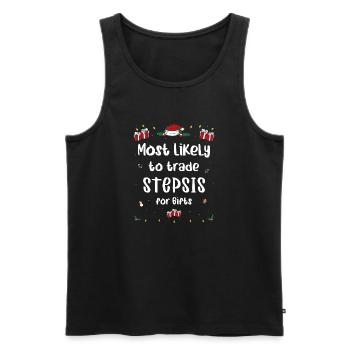 Most Likely To Trade Stepsis For Gifts Xmas - Men's Premium Organic Tank Top - black - Front - Michal (187cm)