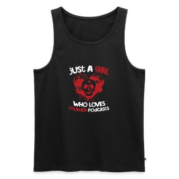 Just A Girl Who Loves Murder Podcasts Murder Show - Men's Premium Organic Tank Top - black - Front - AI Model Male 178 light (178cm)