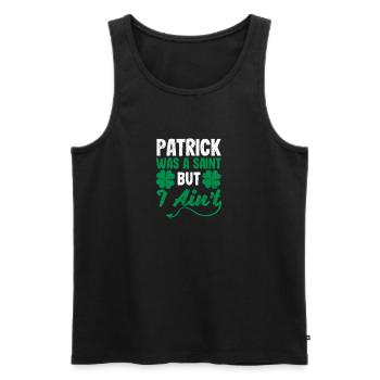 Patrick war ein Heiliger, aber ich bin kein lustig - Männer Premium Bio Tank Top - Schwarz - Vorne - Michal (187cm)