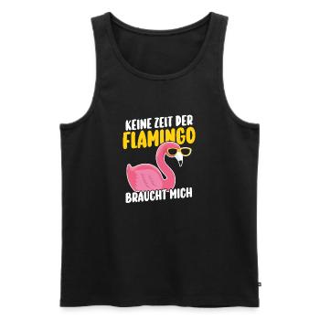 Keine Zeit der Flamingo braucht mich - Männer Premium Bio Tank Top - Schwarz - Vorne - Michal (187cm)