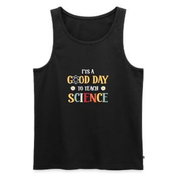 It's A Good Day Teach Science Teacher - Men's Premium Organic Tank Top - black - Front - Michal (187cm)