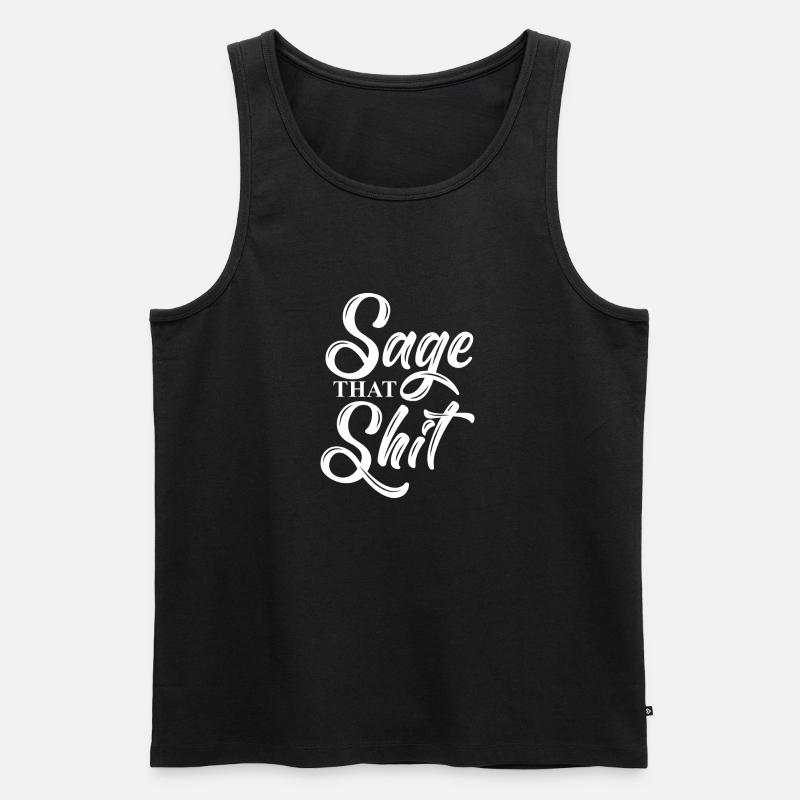 Sage that shit - Männer Premium Bio Tank Top - Schwarz