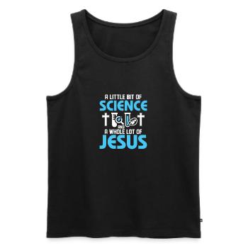 A Little Bit Of Science And A Whole Lot Of Jesus E - Männer Premium Bio Tank Top - Schwarz - Vorne - AI Model Male 178 light (178cm)