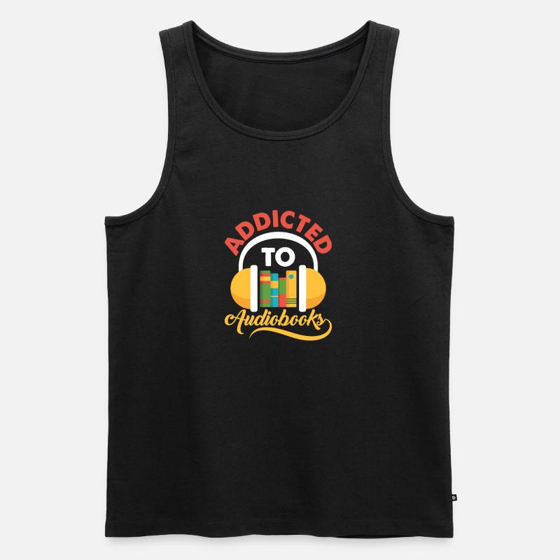 Ears Only: Addicted To Audiobooks - Männer Premium Bio Tank Top - Schwarz