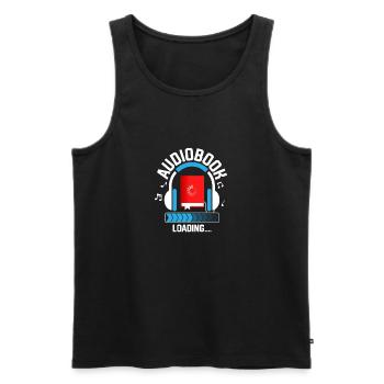 Story Time Anytime: Audiobook Loading... - Men's Premium Organic Tank Top - black - Front - AI Model Male 178 light (178cm)