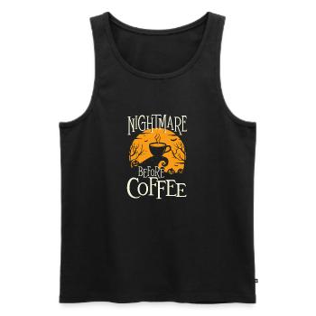 Nightmare Before Coffee - Coffee Lover Caffeine - Men's Premium Organic Tank Top - black - Front - Michal (187cm)