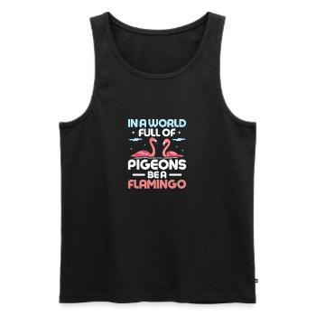 Dans un monde plein de pigeons, soyez un oiseau rose flamant rose - Débardeur bio Premium Homme - noir - Devant - Michal (187cm)