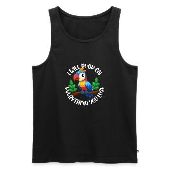 I Will Poop On Everything You Lose Budgie Parrot - Men's Premium Organic Tank Top - black - Front - Michal (187cm)