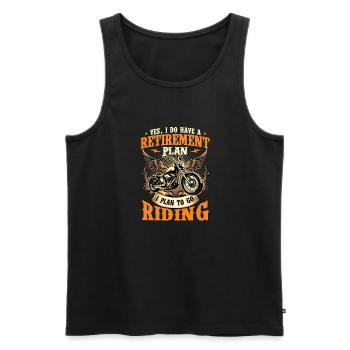Retirement Plan I Plan To Go Riding - Biker Life - Men's Premium Organic Tank Top - black - Front - AI Model Male 178 light (178cm)