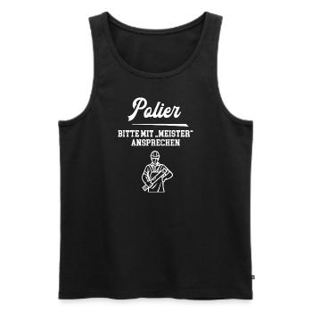 Polier Meister Prüfung Bestanden Polierausbildung - Männer Premium Bio Tank Top - Schwarz - Vorne - Michal (187cm)