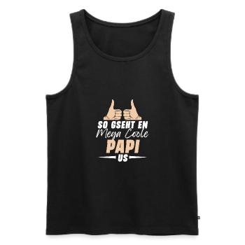 So Gseht En Mega Coole Papi Us Beschte Papa - Männer Premium Bio Tank Top - Schwarz - Vorne - Michal (187cm)