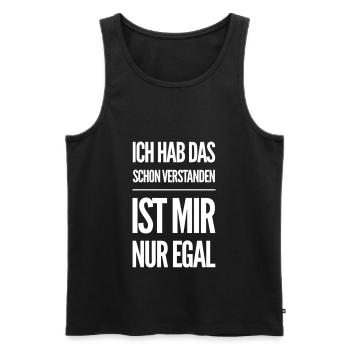 Hab Das Schon Verstanden Ist Mir Nur Egal Spruch - Männer Premium Bio Tank Top - Schwarz - Vorne - Michal (187cm)