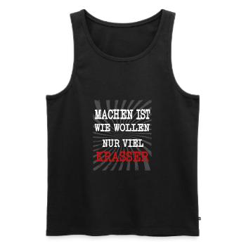 Machen ist wie wollen nur viel krasser! - Männer Premium Bio Tank Top - Schwarz - Vorne - AI Model Male 178 light (178cm)