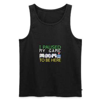 I Paused My Game To Be here | Zocker Spielen WOW - Männer Premium Bio Tank Top - Schwarz - Vorne - AI Model Male 178 light (178cm)