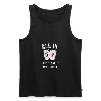 All In Letzte Nacht JGA Junggesellenabschied cool - Männer Premium Bio Tank Top - Schwarz - Vorne - Michal (187cm)