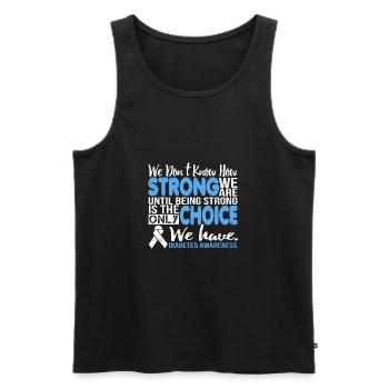 Being Strong is the Choice Diabetes Awareness - Männer Premium Bio Tank Top - Schwarz - Vorne - AI Model Male 178 light (178cm)