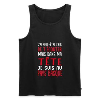Dans ma tête je suis au Pays Basque Cadeau humour - Débardeur bio Premium Homme - noir - Devant - Michal (187cm)