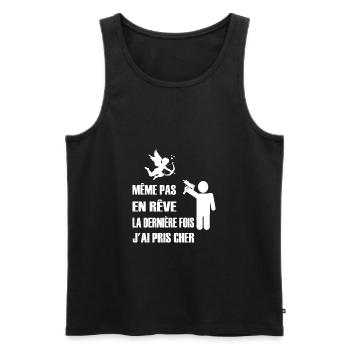 Même pas en rêve la dernière fois j'ai pris cher - Débardeur bio Premium Homme - noir - Devant - Michal (187cm)