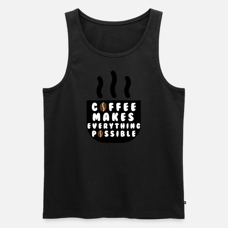 Coffee makes everything possible - Männer Premium Bio Tank Top - Schwarz