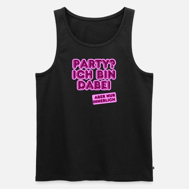 Party? Ich bin innerlich dabei. - Männer Premium Bio Tank Top - Schwarz