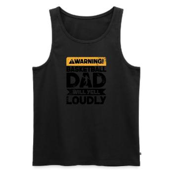 Warning Will Yell - Basketball-Vater - Männer Premium Bio Tank Top - Schwarz - Vorne - Michal (187cm)