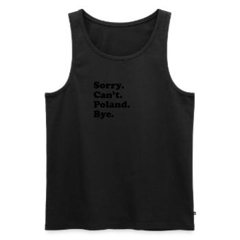 Sorry Can’t Bye - Pologne - Débardeur bio Premium Homme - noir - Devant - Michal (187cm)