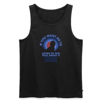 Talk About Dog Cocker Spaniel - Men's Premium Organic Tank Top - black - Front - Michal (187cm)