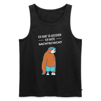 Ich Darf So Aussehen Ich Hatte Nachtschicht - Männer Premium Bio Tank Top - Schwarz - Vorne - Michal (187cm)