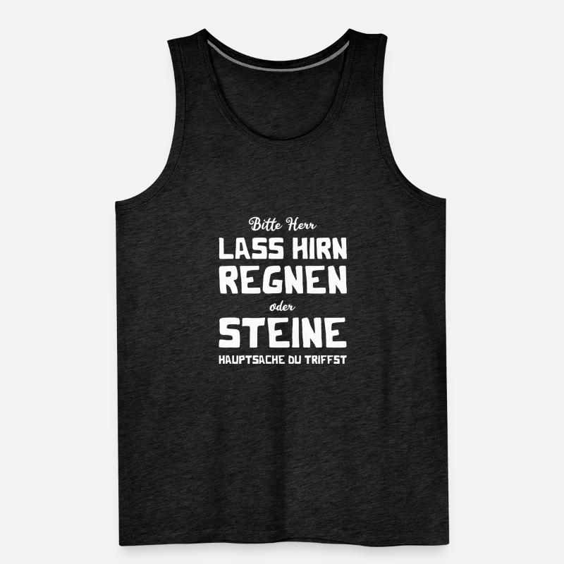 Bitte Herr - Lass Hirn regnen oder Steine Männer Premium Bio Tank Top