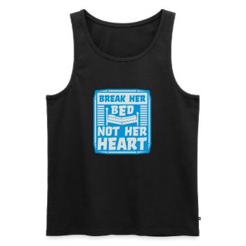 break her bed quote - Men's Premium Organic Tank Top - black - Front - Michal (187cm)