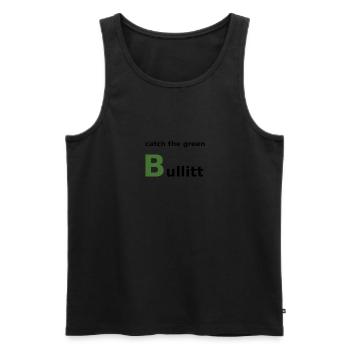 Catch the green Bullitt - Männer Premium Bio Tank Top - Schwarz - Vorne - AI Model Male 178 light (178cm)