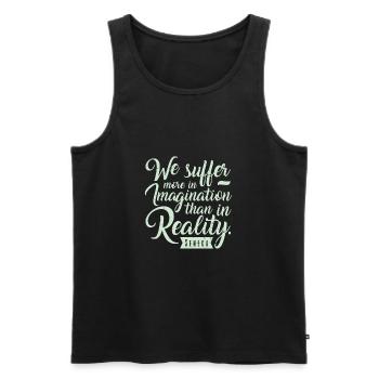 Suffer More Often In Imagination Than In Reality - Männer Premium Bio Tank Top - Schwarz - Vorne - AI Model Male 178 light (178cm)