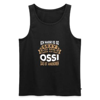 Ich hasse es so sexy zu sein, aber ich bin Ossi - Männer Premium Bio Tank Top - Schwarz - Vorne - Michal (187cm)