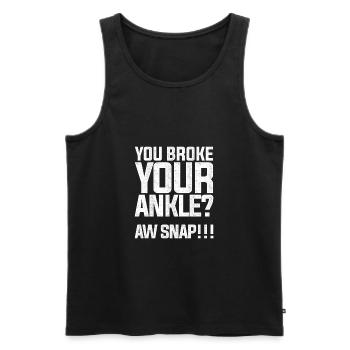 Funny Broken Leg Design Quote Broke Ankle Oh Snap - Men's Premium Organic Tank Top - black - Front - AI Model Male 178 light (178cm)