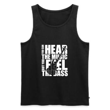 Bass Player gift YOU CAN HEAR THE MUSIC BUT YOU - Men's Premium Organic Tank Top - black - Front - Michal (187cm)
