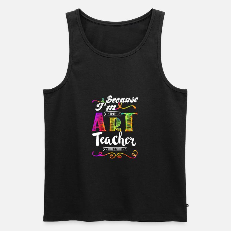 Weil ich der Kunstlehrer bin - Männer Premium Bio Tank Top - Schwarz