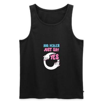 Hug Dealer Sag einfach Ja Lustiges Liebesgeschenk - Männer Premium Bio Tank Top - Schwarz - Vorne - AI Model Male 178 light (178cm)