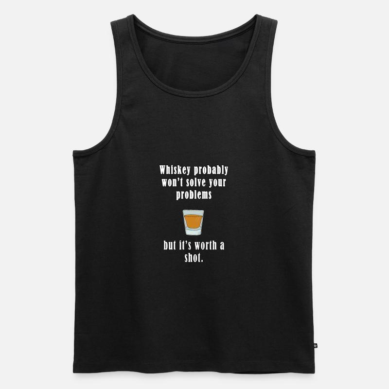 Whiskey Probably Won't Solve Your Problems - Men's Premium Organic Tank Top - black