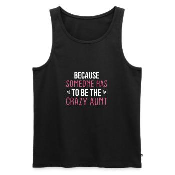 Weil jemand die verrückte Tante sein muss - Männer Premium Bio Tank Top - Schwarz - Vorne - Michal (187cm)