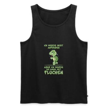 Ich Werde Nicht Aufgeben Aber Ich Werde Fluchen - Männer Premium Bio Tank Top - Schwarz - Vorne - Michal (187cm)