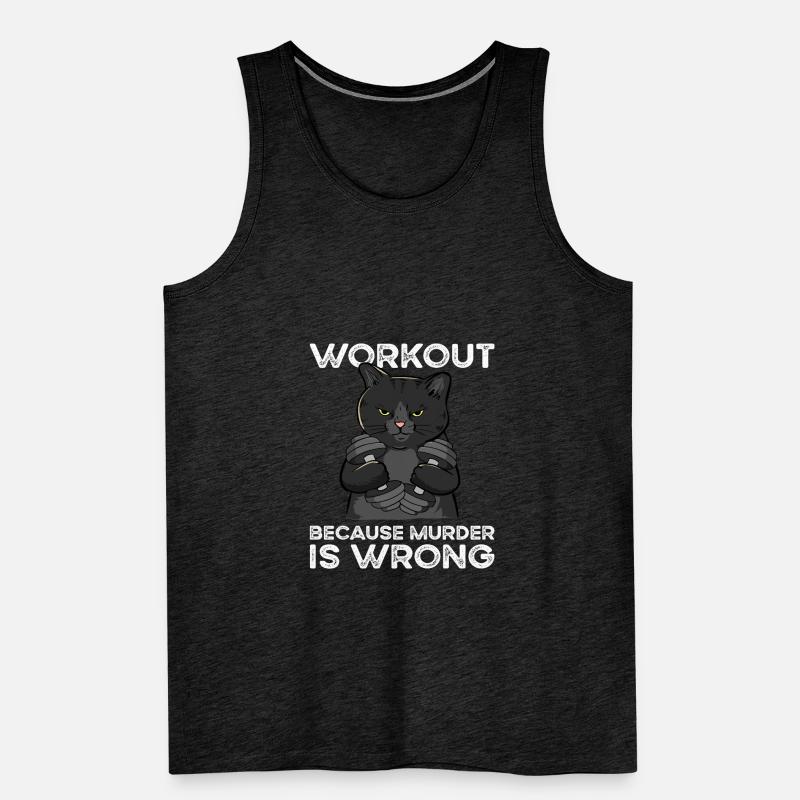 Workout Because Murder Is Wrong chat Débardeur bio Premium Homme