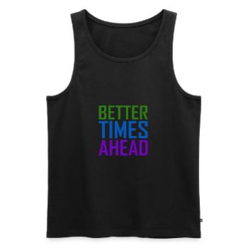 Better Times Ahead Rainbow Colorful Statement - Männer Premium Bio Tank Top - Schwarz - Vorne - AI Model Male 178 light (178cm)
