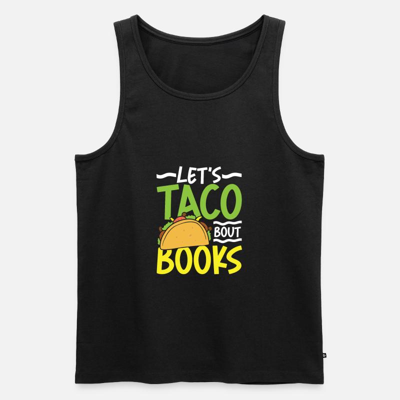 Let's Taco Bout Bücher - Männer Premium Bio Tank Top - Schwarz
