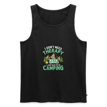 I Don't Need Therapy I Just Need To Go Camping Cam - Männer Premium Bio Tank Top - Schwarz - Vorne - Michal (187cm)