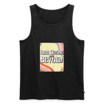 Fun Rise Above And Beyond Positive Message Retro C - Men's Premium Organic Tank Top - black - Front - Michal (187cm)