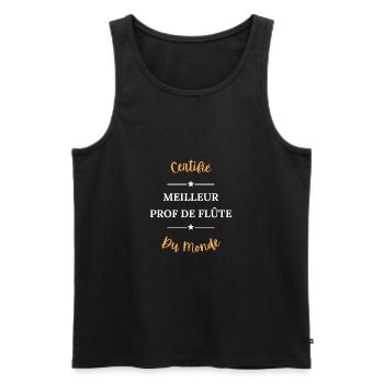Certifié meilleur prof de flûte du monde - Débardeur bio Premium Homme - noir - Devant - Michal (187cm)
